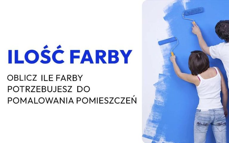 Jak obliczyć potrzebną ilość farby na ściany w prosty sposób?